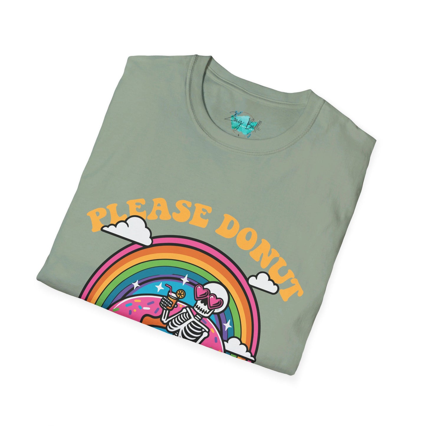 Please DONUT kill my vibe funny Unisex Softstyle T-Shirt