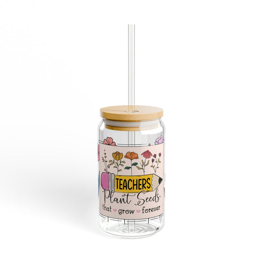 Teachers Plant Seeds That Grow forever Flowers Trendy Glass Can Sipper Glass, 16oz
